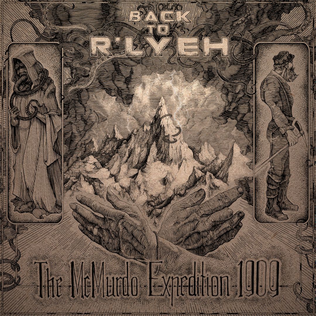Back To R'lyeh - The McMurdo Expedition 1909 (EP)