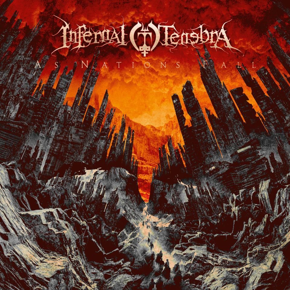 Infernal Tenebra - As Nation Fall
