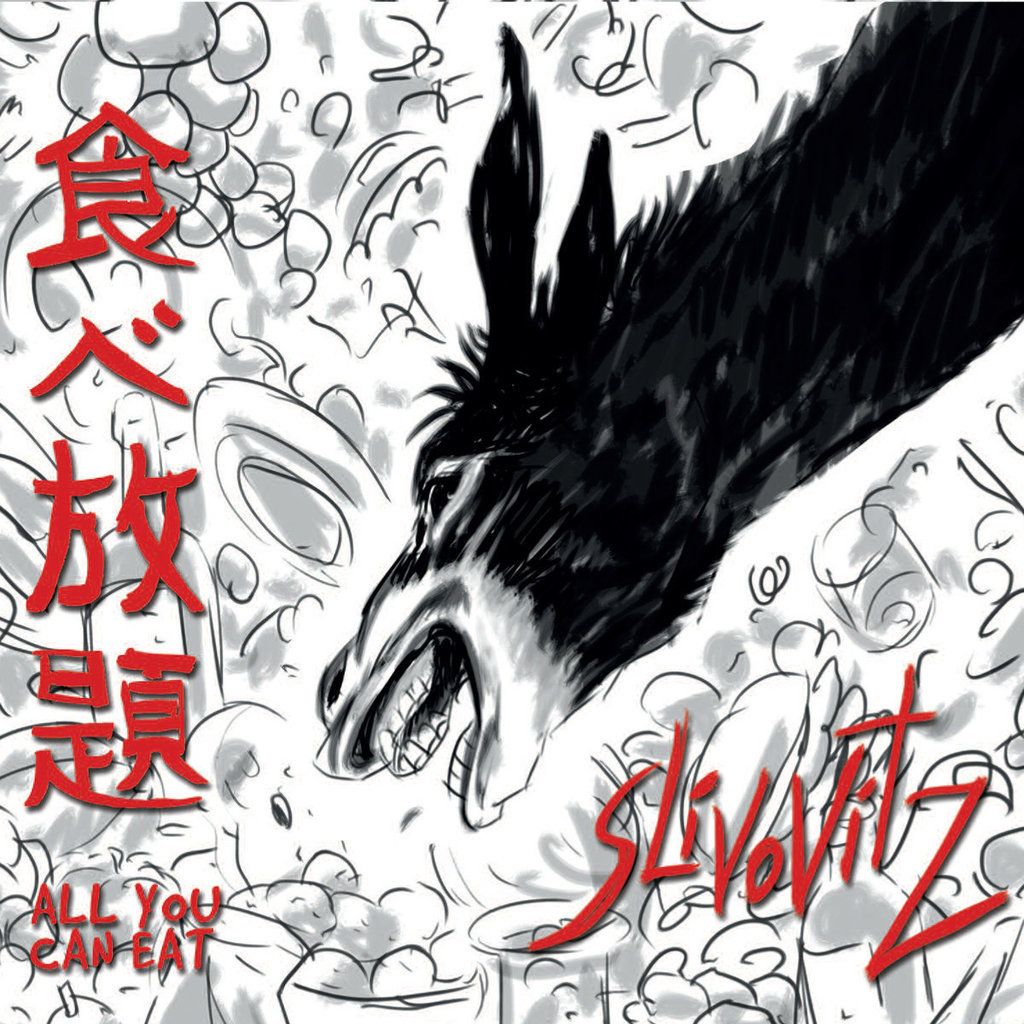 Slivovitz - All You Can Eat